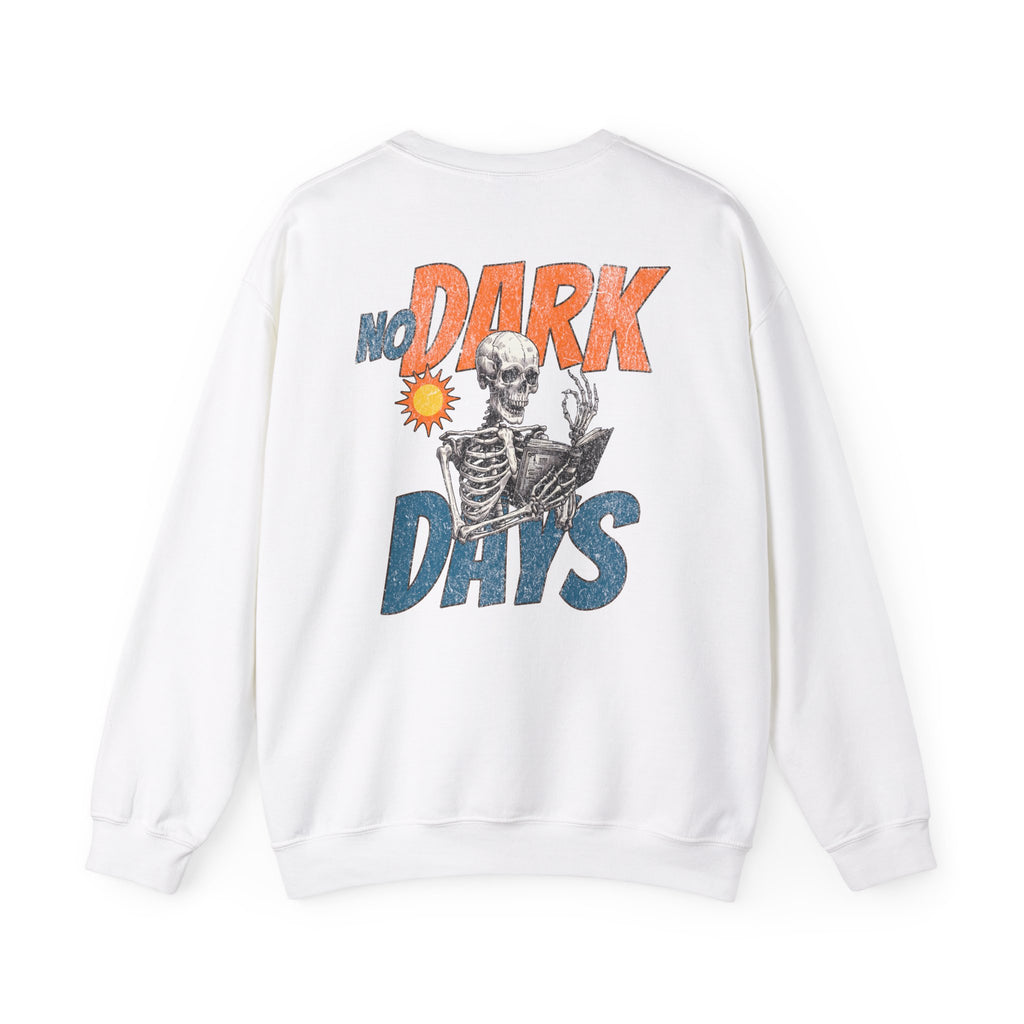 No Dark Days Crewneck Sweatshirt