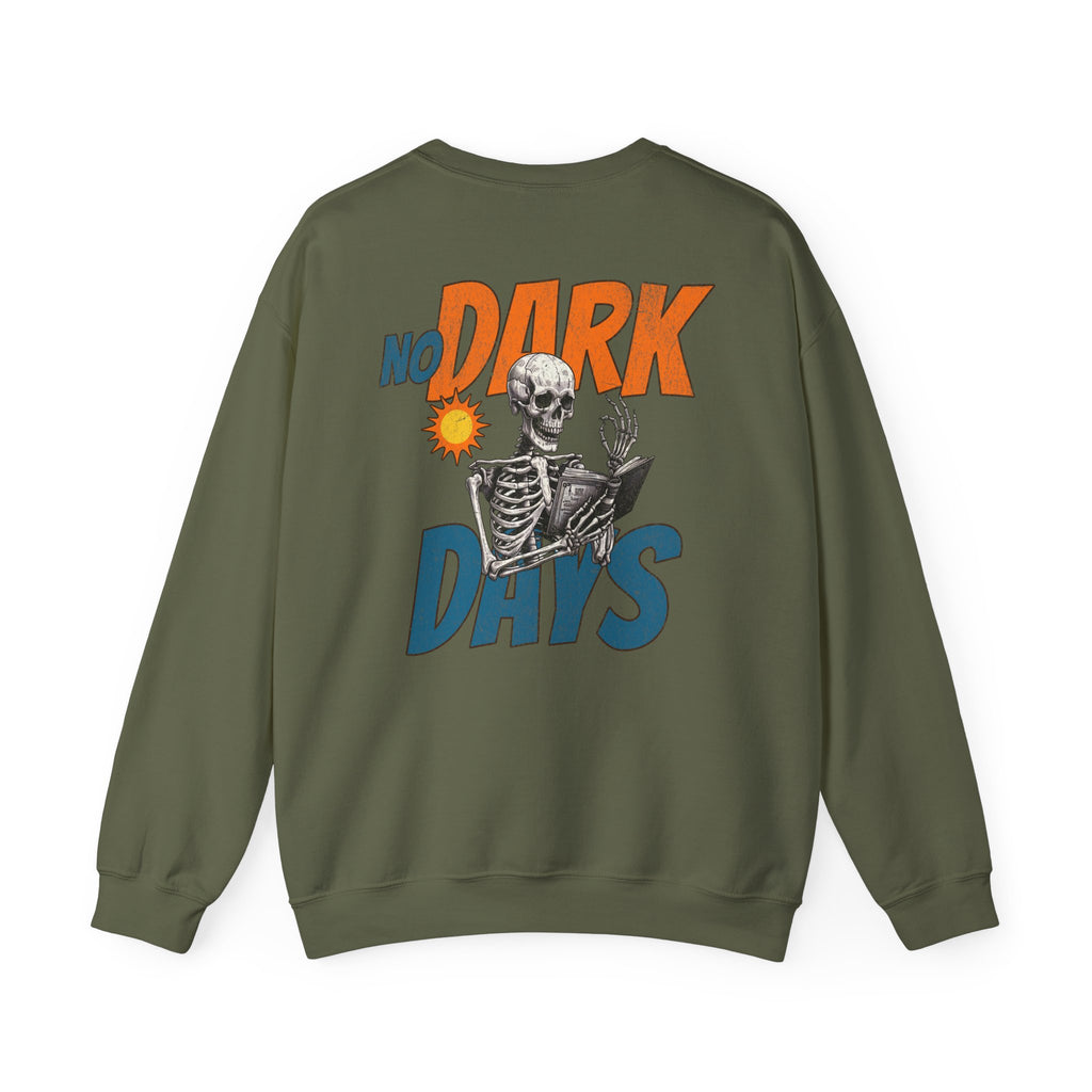 No Dark Days Crewneck Sweatshirt